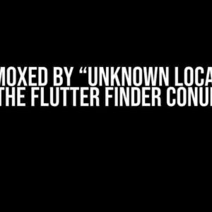 Flummoxed by “Unknown Locator”? Solve the Flutter Finder Conundrum!