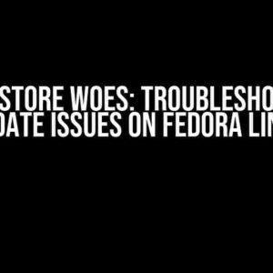 Snap Store Woes: Troubleshooting Update Issues on Fedora Linux