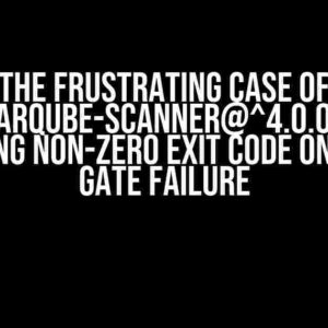 The Frustrating Case of `sonarqube-scanner@^4.0.0` Not Returning Non-Zero Exit Code on Quality Gate Failure