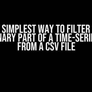 The Simplest Way to Filter Out Stationary Part of a Time-Series Data from a CSV File